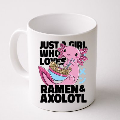 Just A Girl Who Loves Ramen & Axolotl Funny Cute Coffee Mug