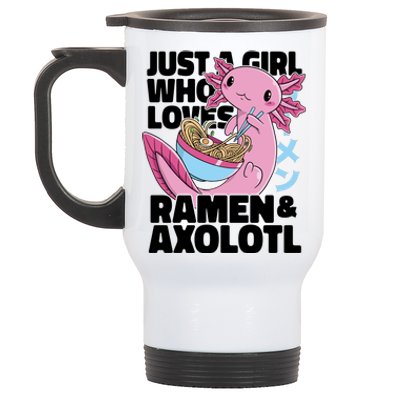 Just A Girl Who Loves Ramen & Axolotl Funny Cute Stainless Steel Travel Mug