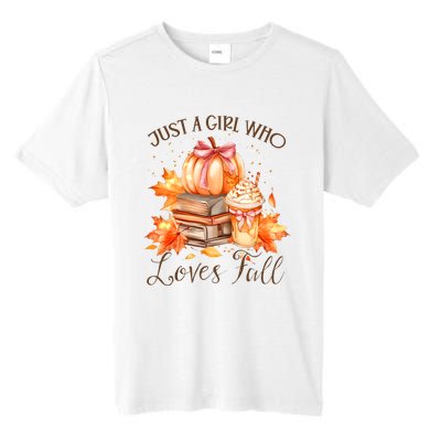 Just A Girl Who Loves Pumpkin Spice Tall Fusion ChromaSoft Performance T-Shirt