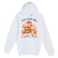 Just A Girl Who Loves Pumpkin Spice Premium Pullover Hoodie