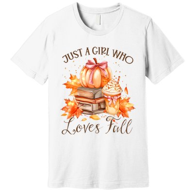 Just A Girl Who Loves Pumpkin Spice Premium T-Shirt