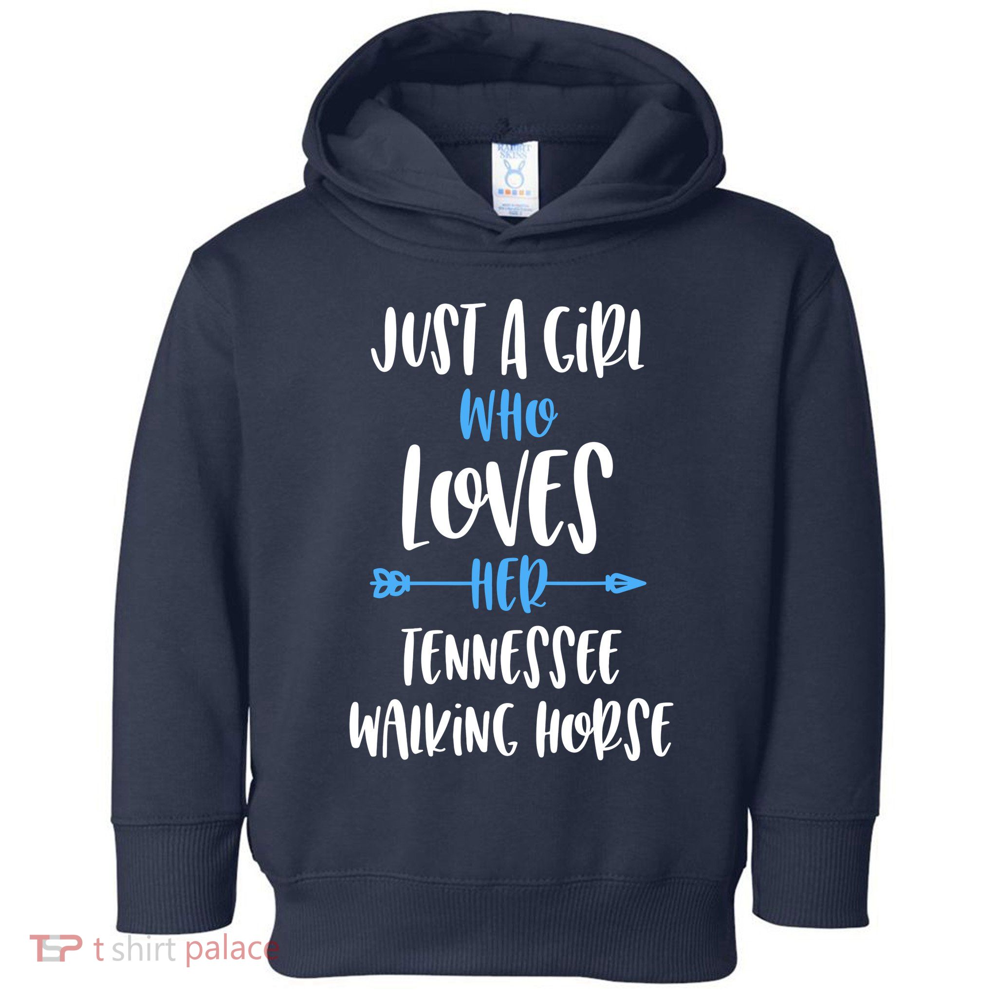 Just A Girl Who Loves Her Tennessee Walking Horse Toddler Hoodie