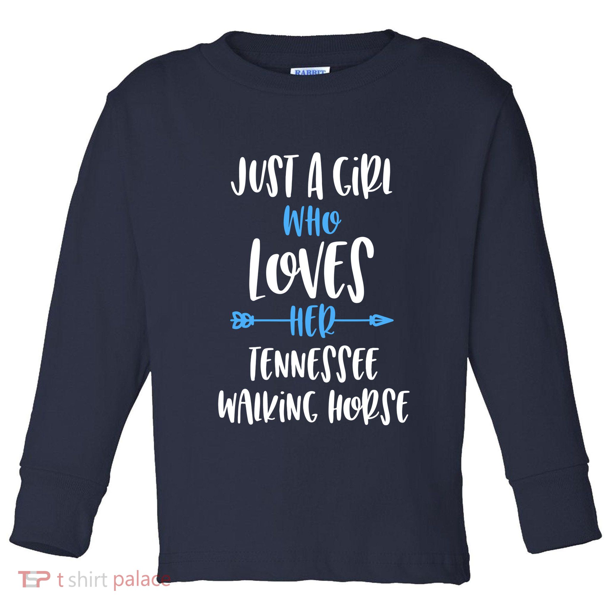 Just A Girl Who Loves Her Tennessee Walking Horse Toddler Long Sleeve Shirt