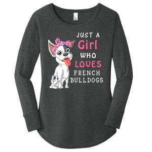 Just A Girl Who Loves French Bulldogs Women's Perfect Tri Tunic Long Sleeve Shirt