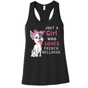 Just A Girl Who Loves French Bulldogs Women's Racerback Tank