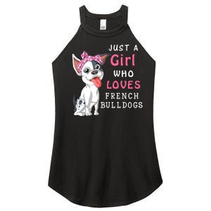 Just A Girl Who Loves French Bulldogs Women's Perfect Tri Rocker Tank