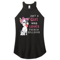 Just A Girl Who Loves French Bulldogs Women's Perfect Tri Rocker Tank