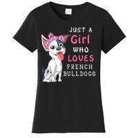 Just A Girl Who Loves French Bulldogs Women's T-Shirt