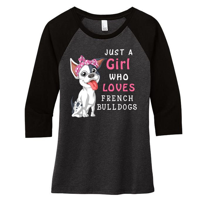 Just A Girl Who Loves French Bulldogs Women's Tri-Blend 3/4-Sleeve Raglan Shirt