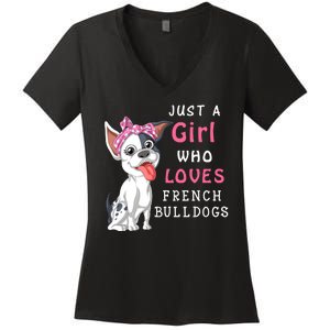 Just A Girl Who Loves French Bulldogs Women's V-Neck T-Shirt