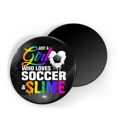 Just A Girl Who Loves Soccer And Slime Sports Gifts Teens Magnet