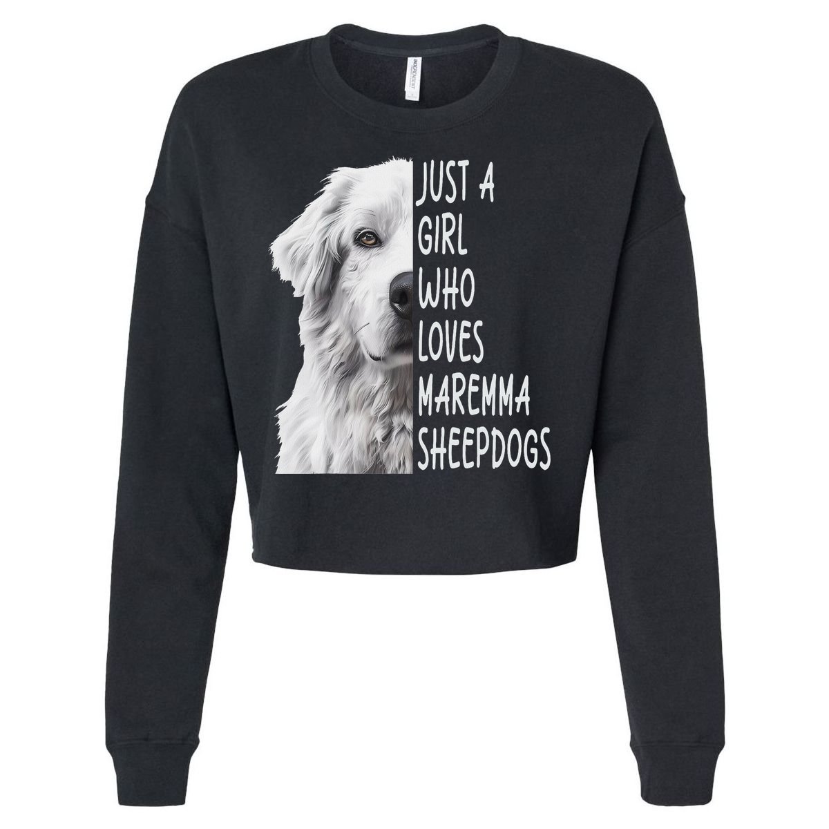Just A Girl Who Loves Maremma Sheepdog Cropped Pullover Crew
