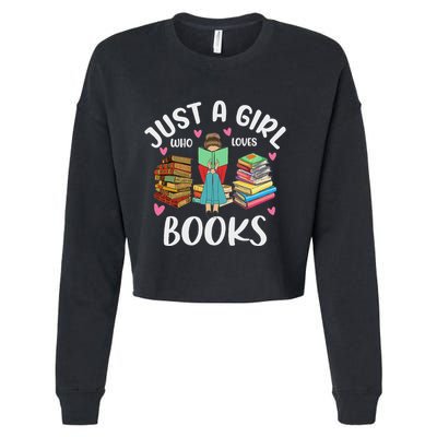 Just A Girl Who Loves Books Funny Books Lovers Cropped Pullover Crew