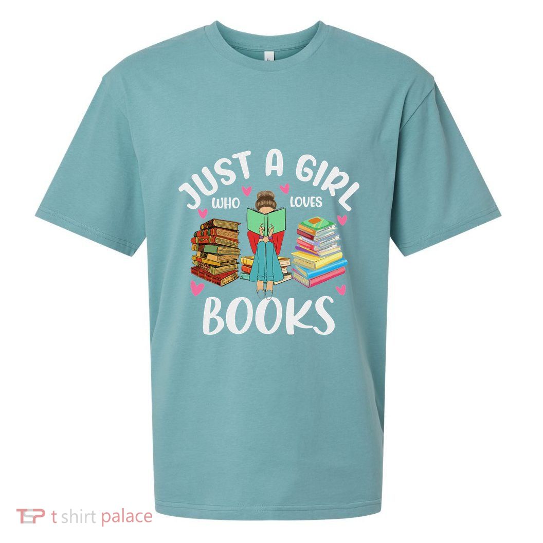 Just A Girl Who Loves Books Funny Books Lovers Sueded Cloud Jersey T-Shirt