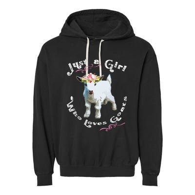 Just A Girl Who Loves Goats | Goat Farm Crazy Lady Gift Garment-Dyed Fleece Hoodie