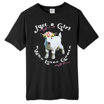 Just A Girl Who Loves Goats | Goat Farm Crazy Lady Gift Tall Fusion ChromaSoft Performance T-Shirt