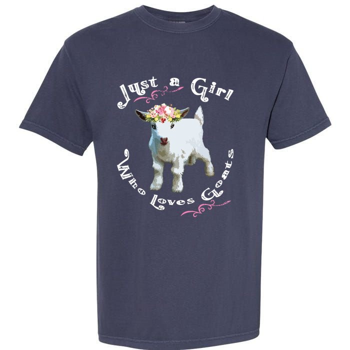 Just A Girl Who Loves Goats | Goat Farm Crazy Lady Gift Garment-Dyed Heavyweight T-Shirt