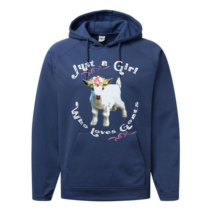 Just A Girl Who Loves Goats | Goat Farm Crazy Lady Gift Performance Fleece Hoodie