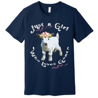 Just A Girl Who Loves Goats | Goat Farm Crazy Lady Gift Premium T-Shirt