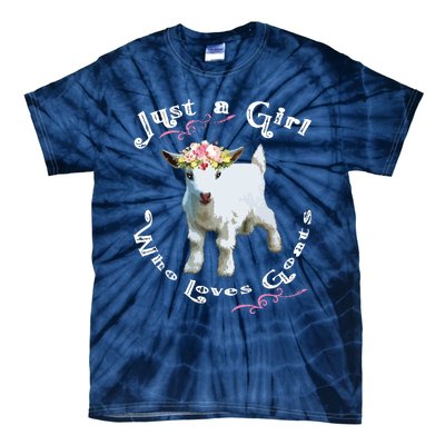 Just A Girl Who Loves Goats | Goat Farm Crazy Lady Gift Tie-Dye T-Shirt