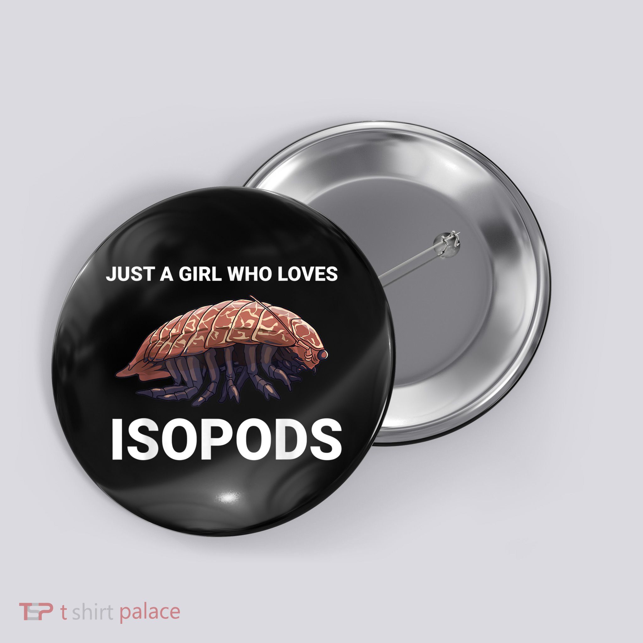 Just A Girl Who Loves Isopods Cute Isopod Button