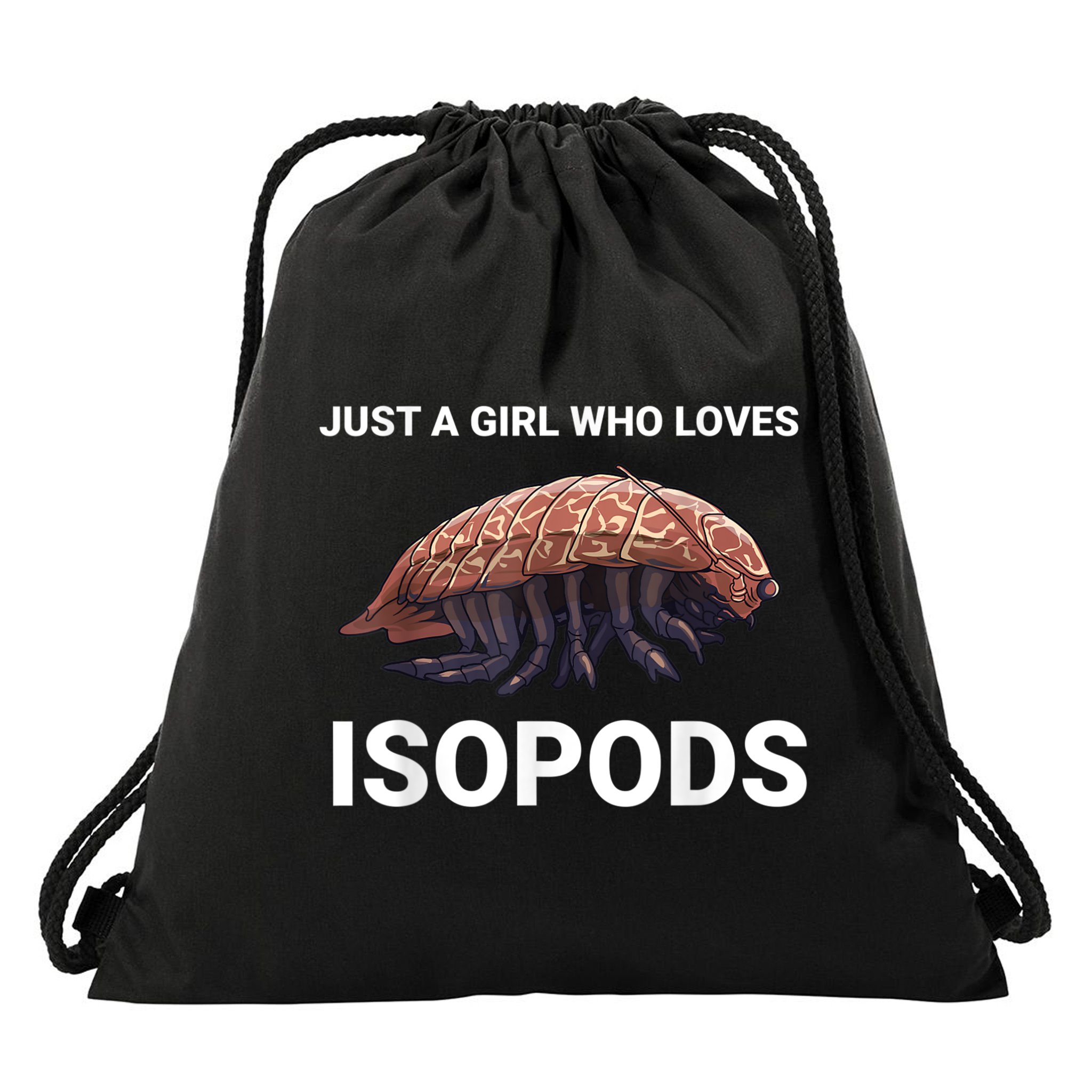 Just A Girl Who Loves Isopods Cute Isopod Drawstring Bag