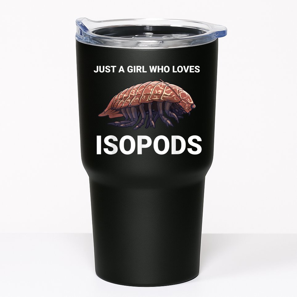 Just A Girl Who Loves Isopods Cute Isopod Tumbler