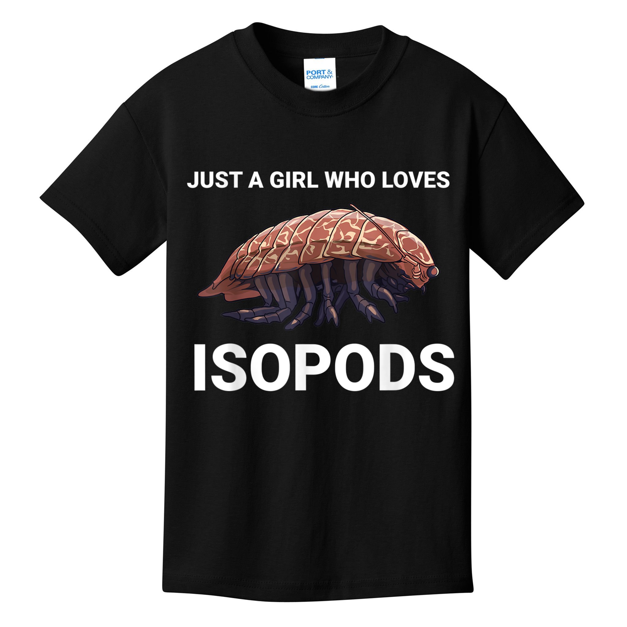 Just A Girl Who Loves Isopods Cute Isopod Kids T-Shirt