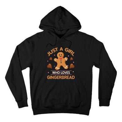 Just A Girl Who Loves Gingerbread Man Funny Christmas Tall Hoodie