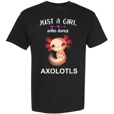 Just A Girl Who Loves Axolotls Garment-Dyed Heavyweight T-Shirt