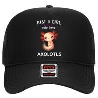 Just A Girl Who Loves Axolotls High Crown Mesh Back Trucker Hat