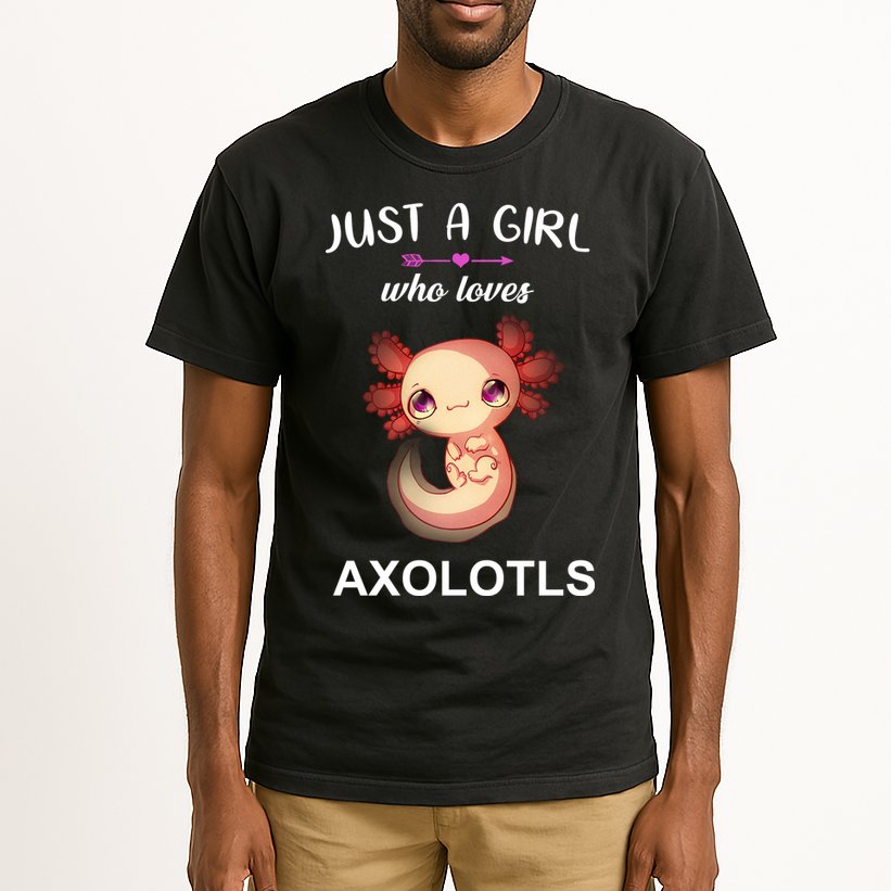 Just A Girl Who Loves Axolotls Tall T-Shirt