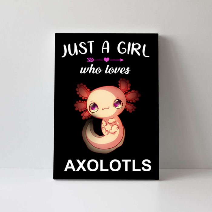 Just A Girl Who Loves Axolotls Canvas