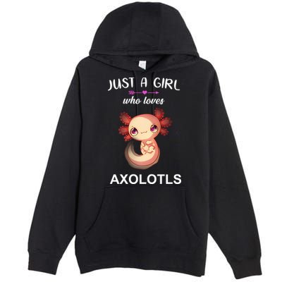 Just A Girl Who Loves Axolotls Premium Pullover Hoodie
