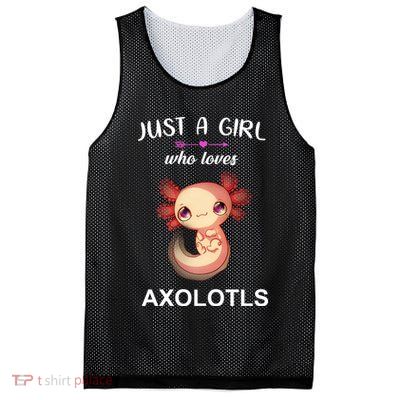 Just A Girl Who Loves Axolotls Mesh Reversible Basketball Jersey Tank