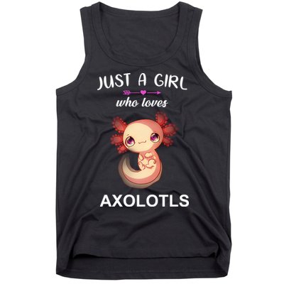 Just A Girl Who Loves Axolotls Tank Top