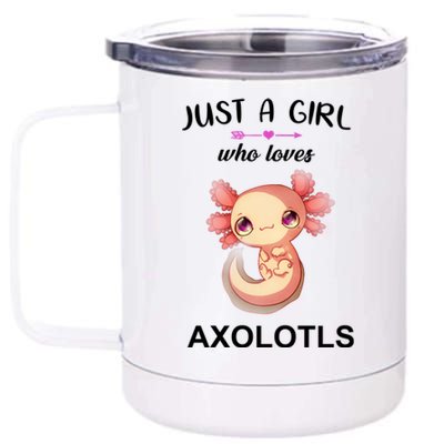 Just A Girl Who Loves Axolotls 12 oz Stainless Steel Tumbler Cup