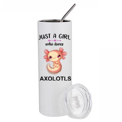 Just A Girl Who Loves Axolotls Stainless Steel Tumbler