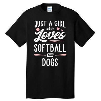 Just A Girl Who Loves Softball And Dogs Graphic Wo Tall T-Shirt