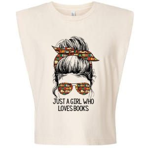 Just A Girl Who Loves Books Cute Messy Bun Girl Book Loves Garment-Dyed Women's Muscle Tee