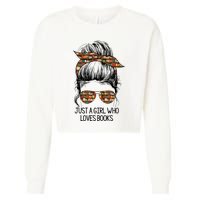 Just A Girl Who Loves Books Cute Messy Bun Girl Book Loves Cropped Pullover Crew