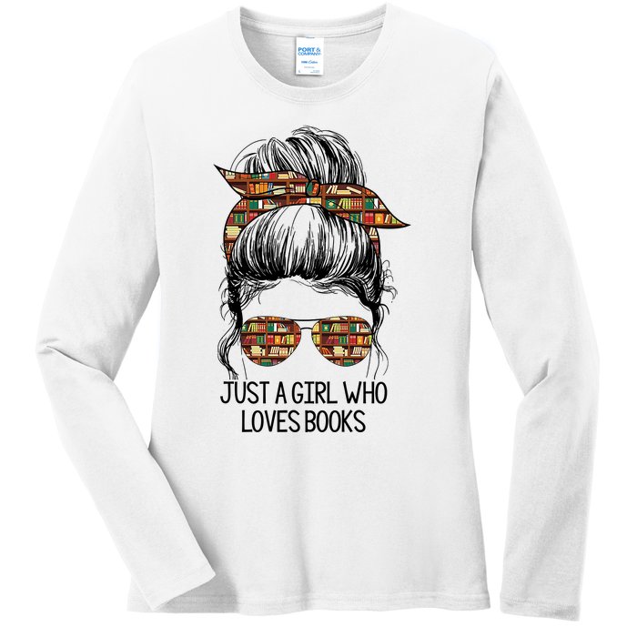 Just A Girl Who Loves Books Cute Messy Bun Girl Book Loves Ladies Long Sleeve Shirt