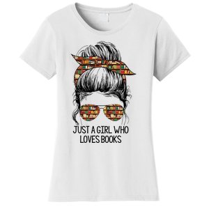 Just A Girl Who Loves Books Cute Messy Bun Girl Book Loves Women's T-Shirt