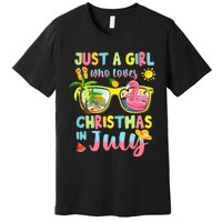 Just A Girl Who Loves Christmas In July Summer Premium T-Shirt