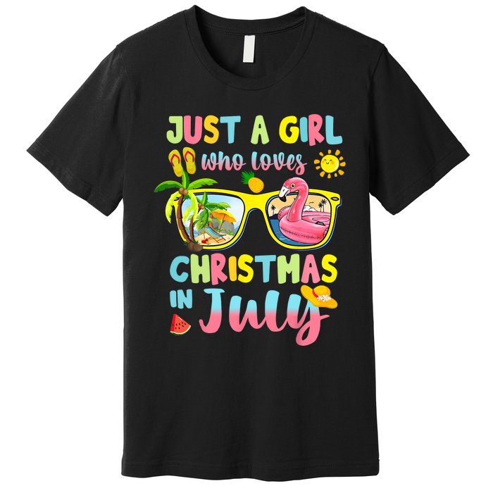 Just A Girl Who Loves Christmas In July Summer Premium T-Shirt