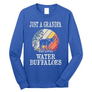 Just A Grandpa Who Loves Water Buffaloes Cool Gift Long Sleeve Shirt