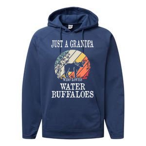 Just A Grandpa Who Loves Water Buffaloes Cool Gift Performance Fleece Hoodie