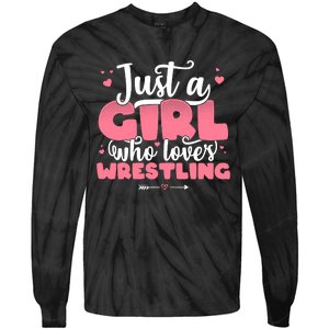 Just A Girl Who Loves Wrestling Cute Wrestler Tie-Dye Long Sleeve Shirt