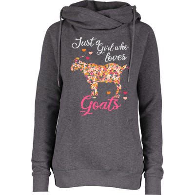 Just A Girl Who Loves Goats Gift Womens Funnel Neck Pullover Hood