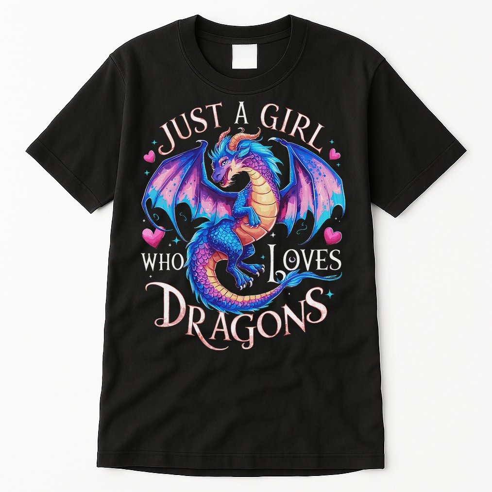 Just A Girl Who Loves Dragons Cute Dragon Tall T-Shirt